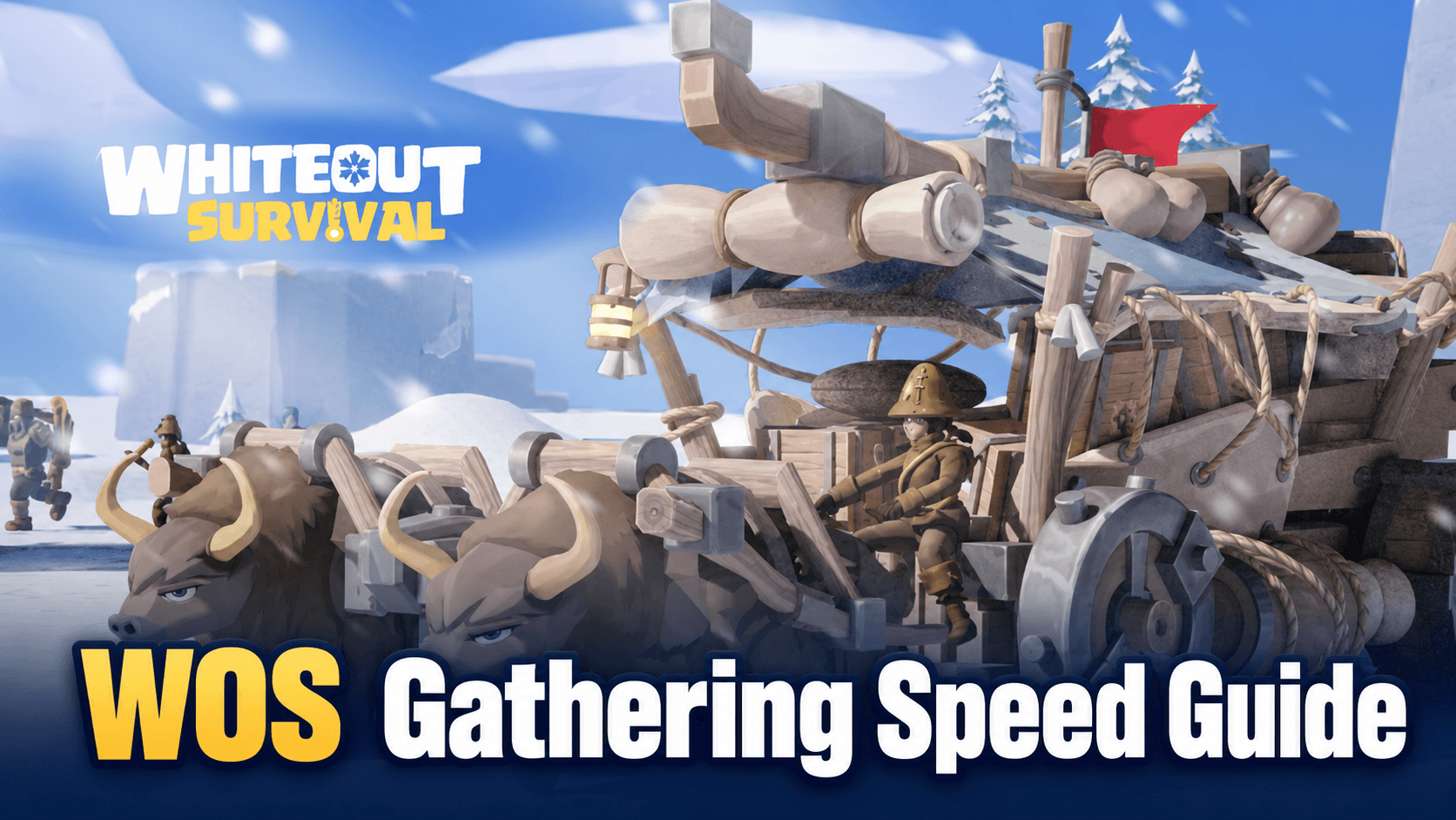 WOS Gathering Speed Guide 2026: Best Ways to Gather Resources Faster | Whiteout Survival
