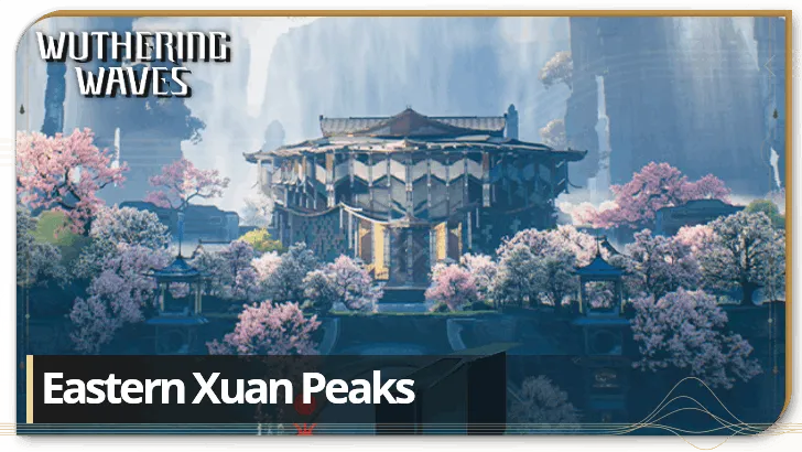 Wuthering Waves Eastern Xuan Peaks