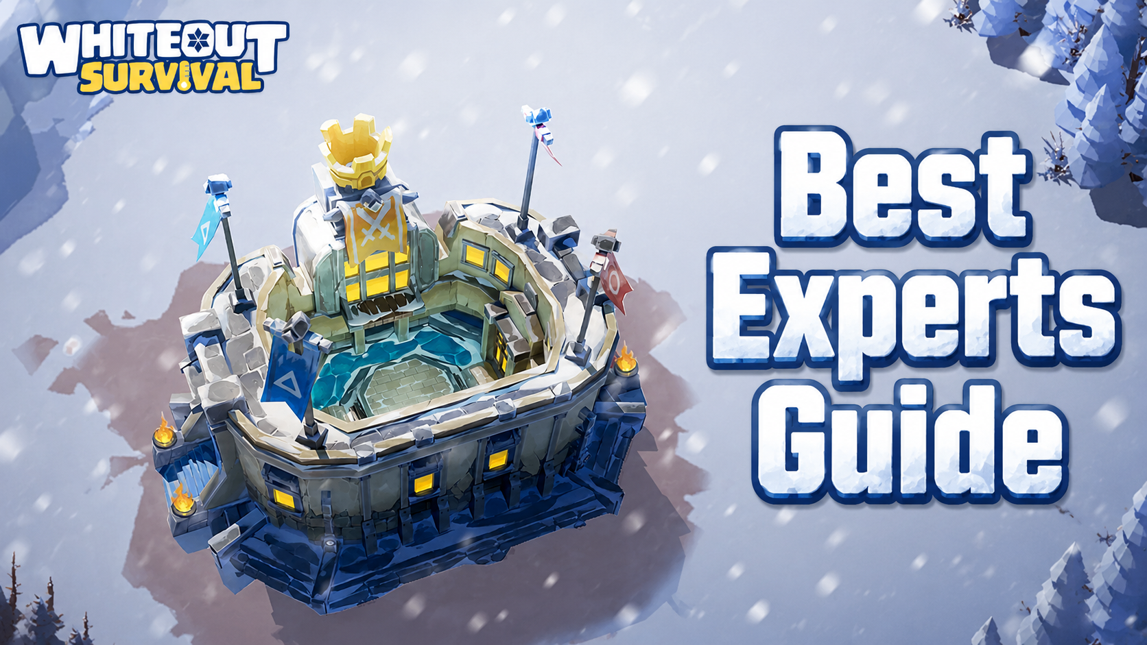 Whiteout Survival Best Experts Guide: Upgrade Priority, Tier List, and F2P Tips