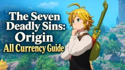 The Seven Deadly Sins: Origin Currency Guide: All Currencies, Tickets & How to Spend Them