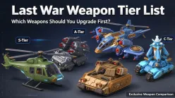 Last War Weapon Tier List: Which Weapons Should You Upgrade First?